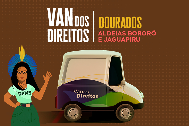 Van dos Direitos atende aldeias Bororó e Jaguapiru nos dias 07 e 08/10
