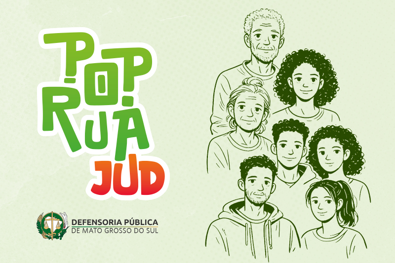 Defensoria Pública integra ação do Pop Rua Jud Pantanal voltada à população em situação de rua